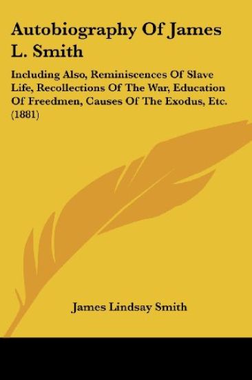 Autobiography Of James L. Smith