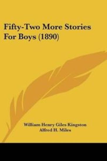 Fifty-Two More Stories For Boys
