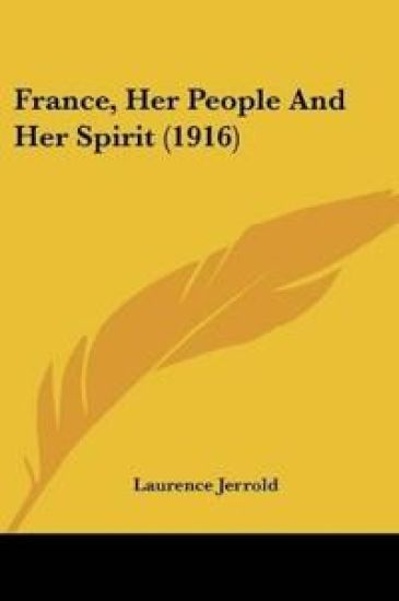 France, Her People And Her Spirit