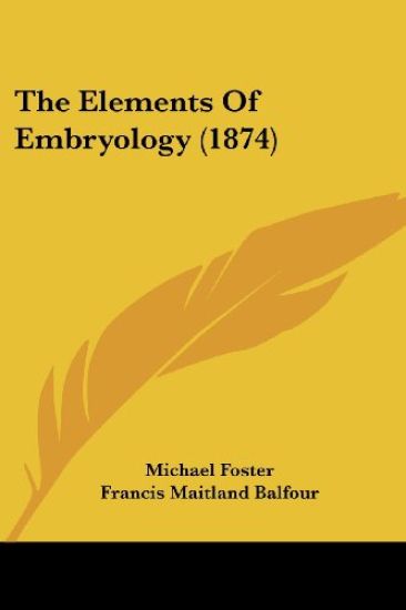 The Elements Of Embryology