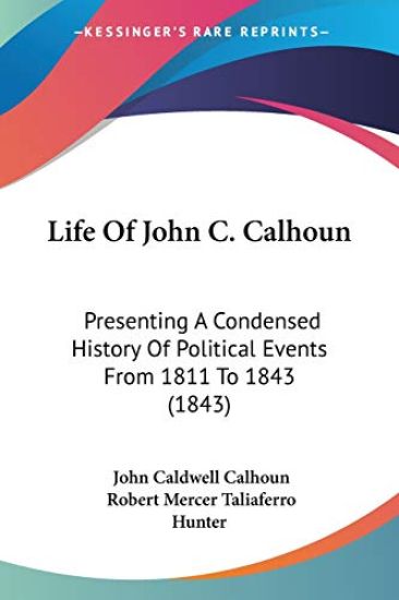 Life Of John C. Calhoun