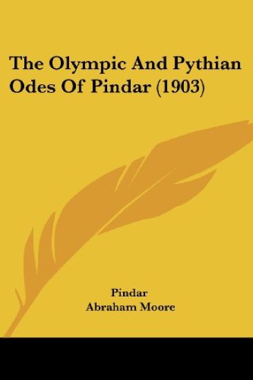 The Olympic And Pythian Odes Of Pindar