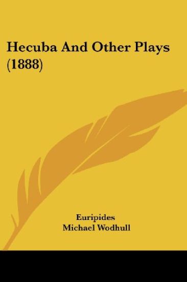 Hecuba And Other Plays