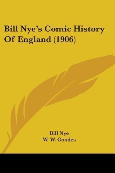 Bill Nye's Comic History Of England