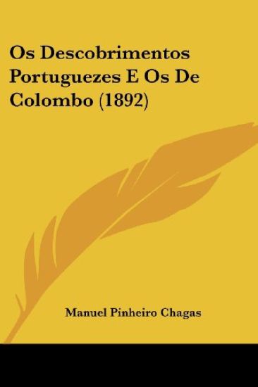 OS Descobrimentos Portuguezes E OS De Colombo