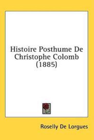 Histoire Posthume De Christophe Colomb