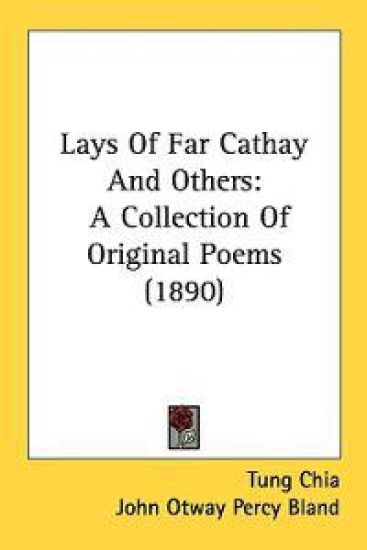 Lays Of Far Cathay And Others