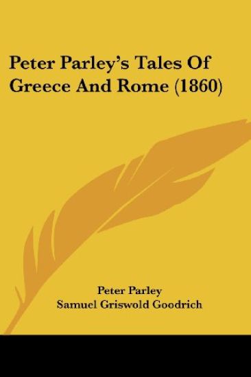 Peter Parley's Tales Of Greece And Rome