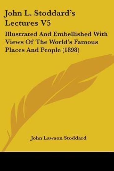 John L. Stoddard's Lectures