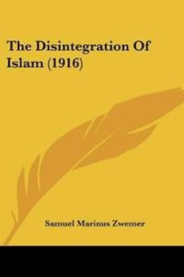 The Disintegration Of Islam