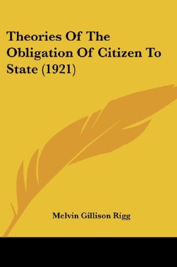 Theories Of The Obligation Of Citizen To State