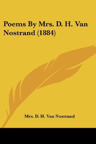 Poems By Mrs. D. H. Van Nostrand