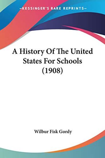 A History Of The United States For Schools