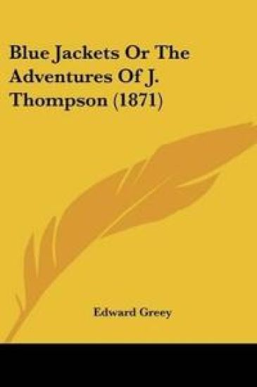 Blue Jackets Or The Adventures Of J. Thompson