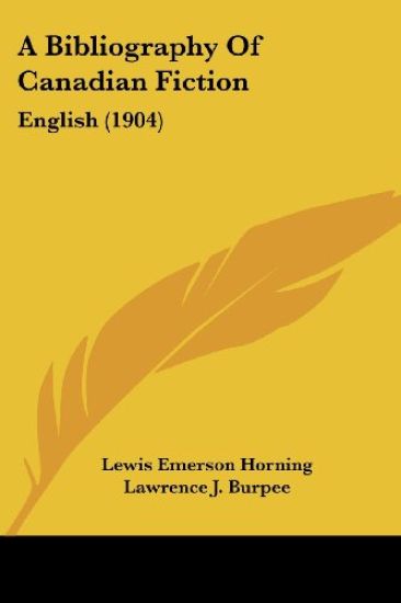 A Bibliography Of Canadian Fiction