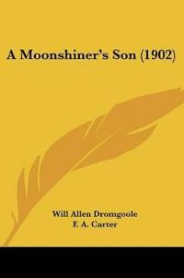 A Moonshiner's Son