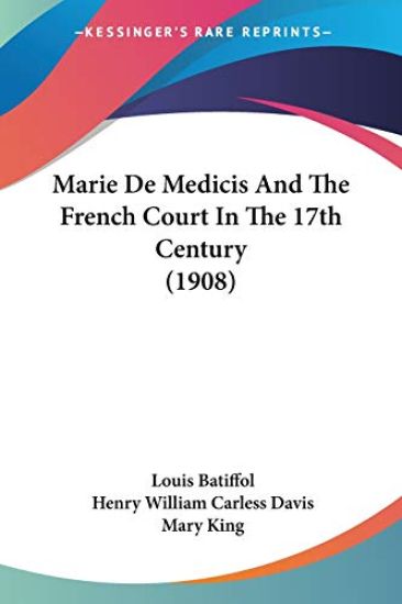 Marie De Medicis And The French Court In The 17th Century