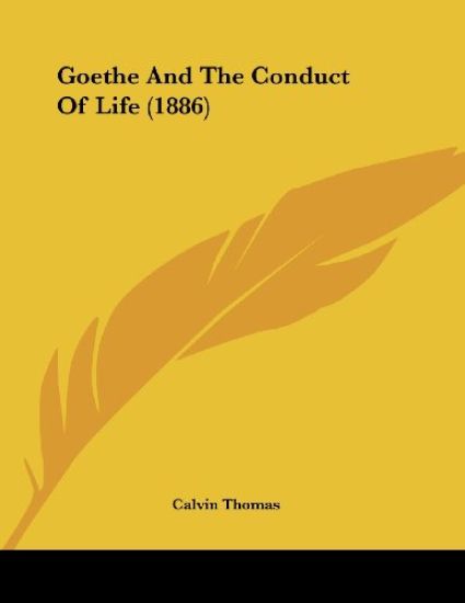 Goethe And The Conduct Of Life