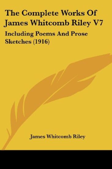 The Complete Works Of James Whitcomb Riley