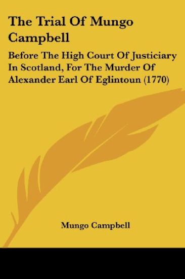 The Trial Of Mungo Campbell