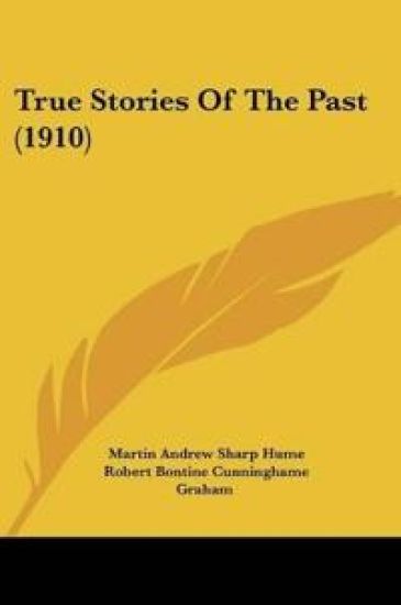 True Stories Of The Past