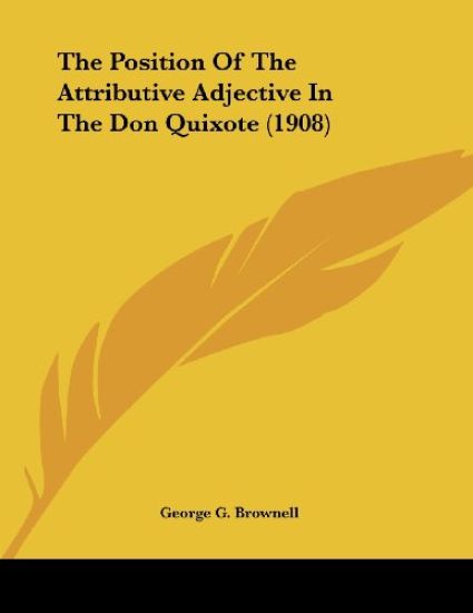 The Position Of The Attributive Adjective In The Don Quixote