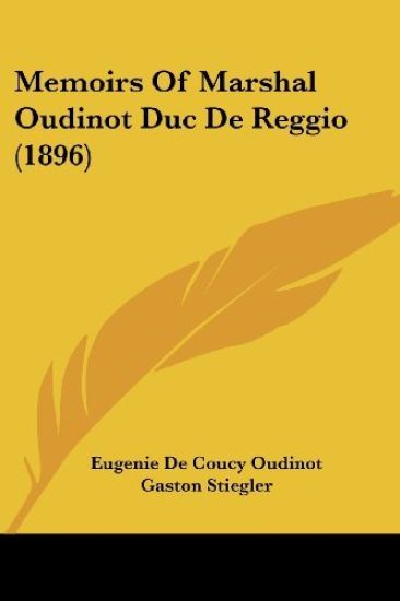 Memoirs Of Marshal Oudinot Duc De Reggio