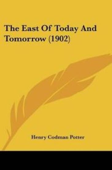 The East Of Today And Tomorrow