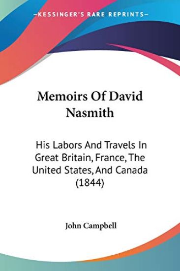 Memoirs Of David Nasmith