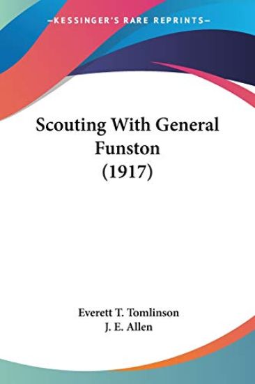 Scouting With General Funston
