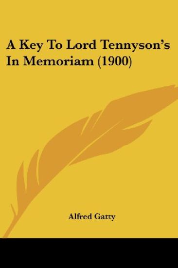 A Key To Lord Tennyson's In Memoriam