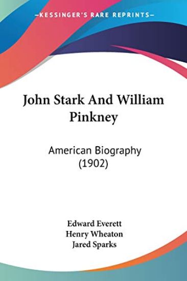 John Stark And William Pinkney
