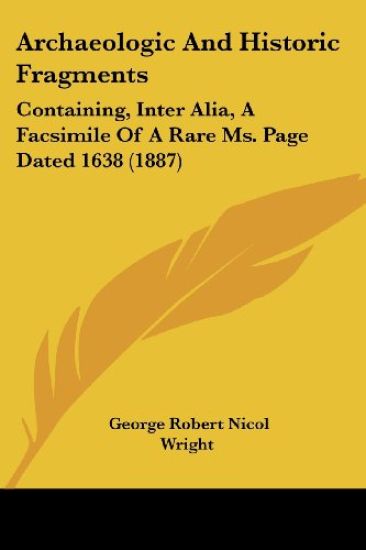 Archaeologic And Historic Fragments