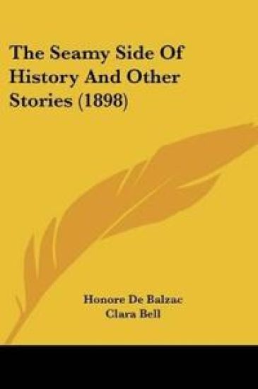 The Seamy Side Of History And Other Stories