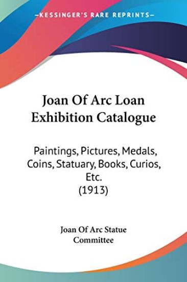 Joan Of Arc Loan Exhibition Catalogue