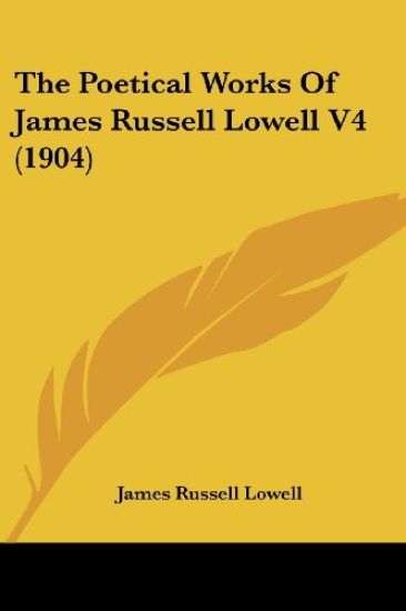 The Poetical Works Of James Russell Lowell