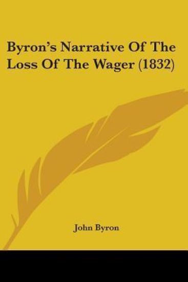 Byron's Narrative Of The Loss Of The Wager