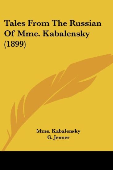 Tales From The Russian Of Mme. Kabalensky