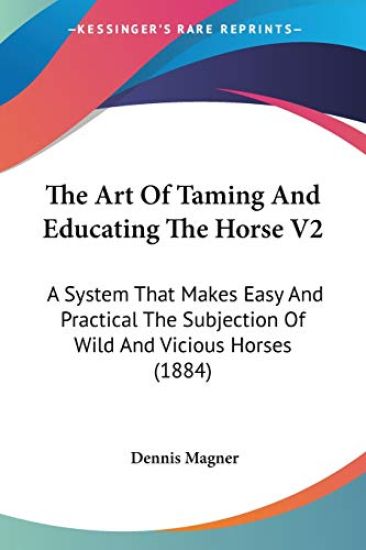 The Art Of Taming And Educating The Horse