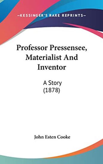 Professor Pressensee, Materialist And Inventor