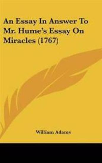 Essay In Answer To Mr. Hume's Essay On Miracles (1767)