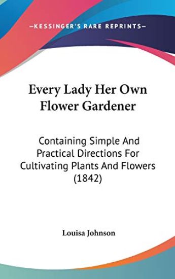 Every Lady Her Own Flower Gardener