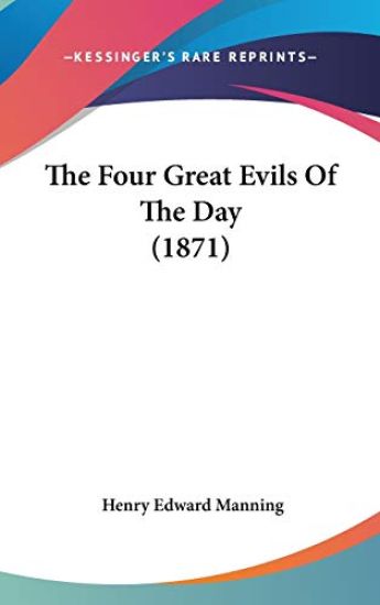 The Four Great Evils Of The Day (1871)