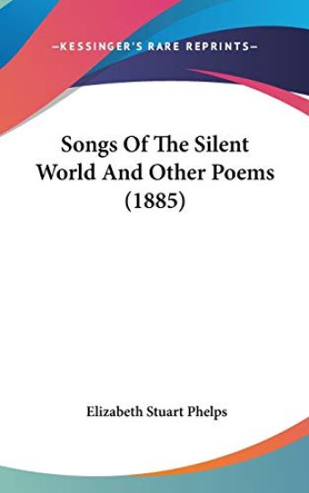 Songs Of The Silent World And Other Poems (1885)