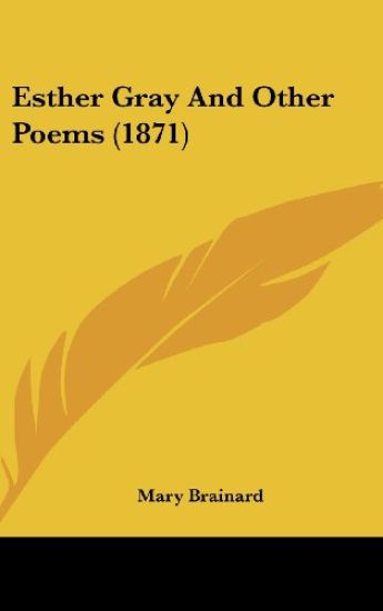 Esther Gray And Other Poems (1871)