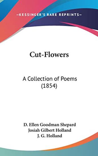 Cut-Flowers: A Collection Of Poems (1854)