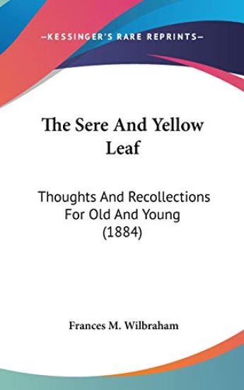 The Sere And Yellow Leaf