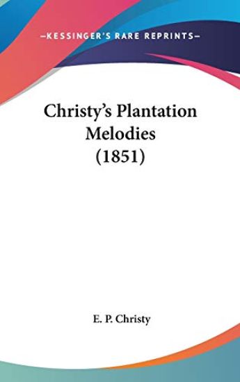 Christy's Plantation Melodies (1851)