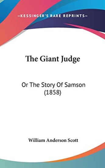 The Giant Judge: Or The Story Of Samson (1858)