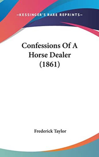 Confessions Of A Horse Dealer (1861)